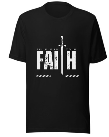 Believe in Your Faith" Premium Crewneck T shirt